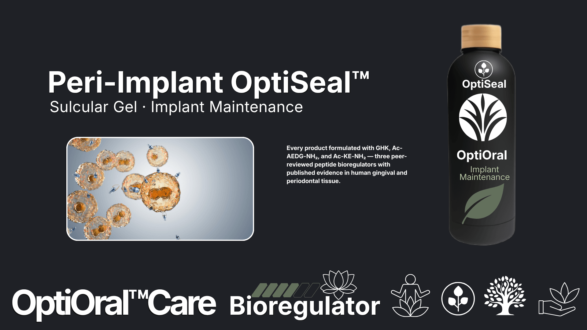 OptiSeal™ — Sulcular Gel · Implant Maintenance